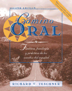 Camino Oral: Fon?tica, Fonolog?a y PRctica de Los Sonidos del Espaol + Student Audio CD Program