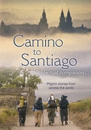 Camino to Santiago: A Spiritual Companion