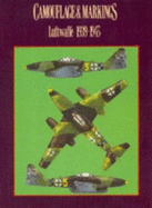 Camouflage & Markings: Luftwaffe 1939-1945 - Reynolds, Mike (Editor)