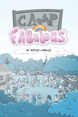 Camp Fabulous: Assigned Male Single Issue no. 19 - Labelle, Sophie