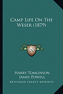 Camp Life On The Weser (1879)