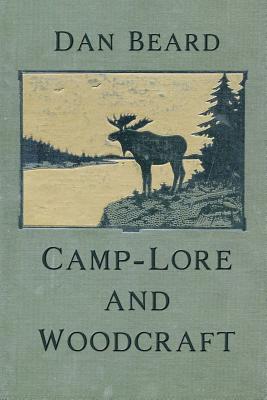 Camp-Lore and Woodcraft - Beard, Dan