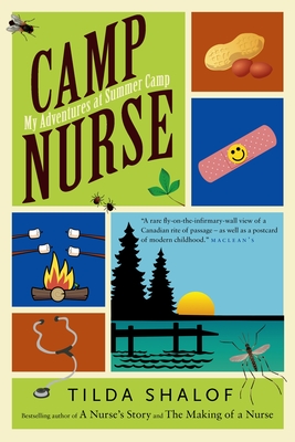 Camp Nurse: My Adventures at Summer Camp - Shalof, Tilda