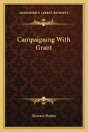 Campaigning With Grant