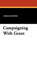 Campaigning with Grant