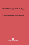 Campaigns Against Hunger - Stakman, E C, and Bradfield, Richard, and Mangelsdorf, Paul C