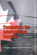 Campaigns for International Security: Canada's Defence Policy at the Turn of the Century