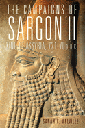 Campaigns of Sargon II, King of Assyria, 721-705 B.C.