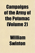 Campaigns of the Army of the Potomac;; Volume 2
