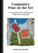 Campania's Wine on the Net: A Translational-Terminological Analysis of Winespeak