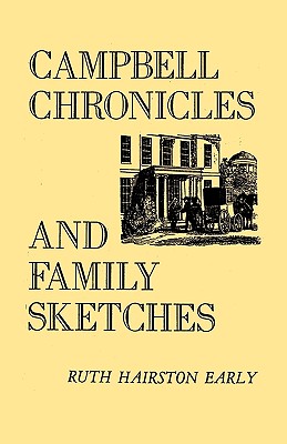 Campbell Chronicles and Family Sketches - Early, Ruth Hairston