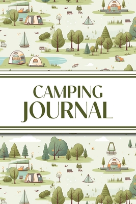 Camping Journal (Camping Grounds): 6"x9" RV & Camping Trip Log Book with Campsite Ratings, Travel Notes, Checklists, and Memory Pages - Perfect for Families, Campers, and Outdoor Enthusiasts - Revive Stationery