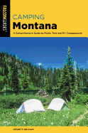 Camping Montana: A Comprehensive Guide to Public Tent and RV Campgrounds