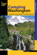 Camping Washington: A Comprehensive Guide to Public Tent and RV Campgrounds, Second Edition