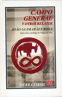 Campo General y Otros Relatos - Pellicer, Carlos Mario, and Guimares Rosa, Joo