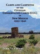 Camps and Campsites of the Civilian Conservation Corps (CCC) in New Mexico 1933-1942
