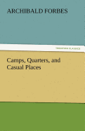 Camps, Quarters, and Casual Places