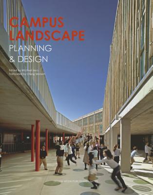 Campus Landscape Planning & Design - Herz, Michael (Editor)