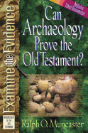 Can Archaeology Prove the Old Testament?