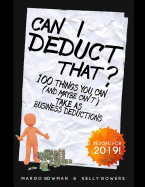 Can I Deduct That?: 100 Things You Can (and Maybe Can't) Take as Business Deductions