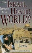 Can Israel Survive in a Hostile World?