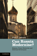 Can Russia Modernise?: Sistema, Power Networks and Informal Governance