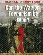Can the War on Terrorism Be Won?