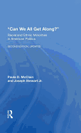 Can We All Get Along? 2e Updated: Racial and Ethnic Minorities in American Politics, Second Edition, Updated
