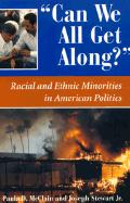 "Can We All Get Along?": Racial and Ethnic Minorities in American Politics