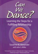 Can We Dance?: Learning the Steps for a Fulfilling Relationship