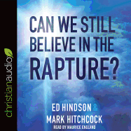 Can We Still Believe in the Rapture?
