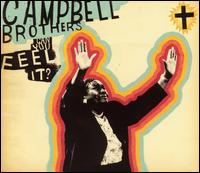 Can You Feel It? - The Campbell Brothers