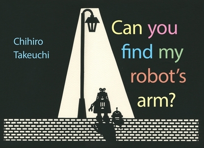 Can You Find My Robot's Arm? - Takeuchi, Chihiro