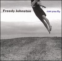 Can You Fly - Freedy Johnston