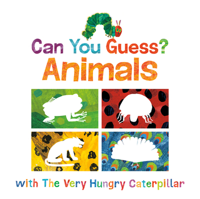 Can You Guess?: Animals with the Very Hungry Caterpillar - 