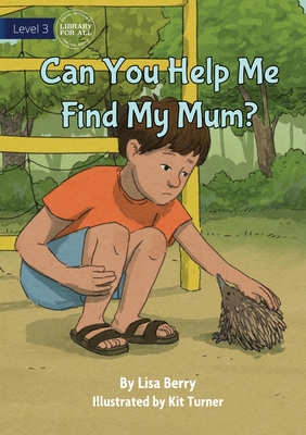 Can You Help Me Find My Mum? - Lisa Berry, Lisa Berry