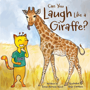 Can You Laugh Like a Giraffe?