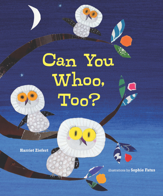 Can You Whoo, Too? - Ziefert, Harriet