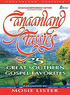 Canaanland Classics: 25 Great Southern Gospel Favorites