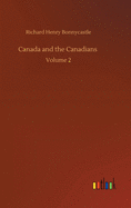 Canada and the Canadians: Volume 2