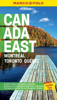 Canada East Marco Polo Pocket Travel Guide - with pull out map: Montreal, Toronto and Quebec - Marco Polo