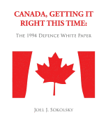 Canada, Getting It Right This Time: The 1994 Defence White Paper