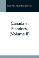 Canada in Flanders, Volume II