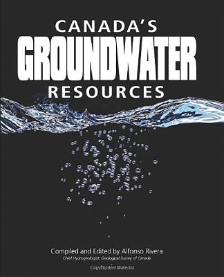 Canada's Groundwater Resources - Rivera, Alfonso, MD