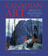 Canadian Art: From Its Beginnings to 2000