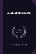 Canadian Fisherman, 1921: 8
