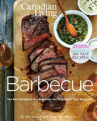 Canadian Living: The Barbecue Collection (Updated Edition) - Canadian Living