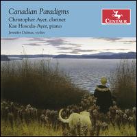 Canadian Paradigms - Christopher Ayer (clarinet); Jennifer Dalmas (violin); Kae Hosoda-Ayer (piano)