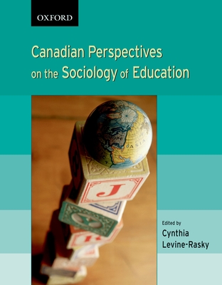 Canadian Perspectives on the Sociology of Education - Levine-Rasky, Cynthia (Editor)