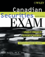 Canadian Securities Exam: Fast-Track Study Guide - Cleary, Sean, Ph.D., and Cleary, and Cleary, W Sean